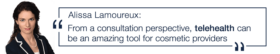 Alissa Lamoureux quote - from a consultation perspective, telehealth can be amazing tool for cosmetic providers