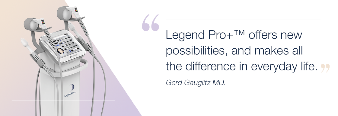 legend pro+ offers new possibilities, and makes all the difference in everyday life.